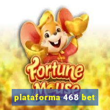 plataforma 468 bet